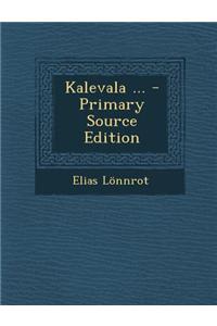 Kalevala ...