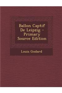 Ballon Captif de Leipzig