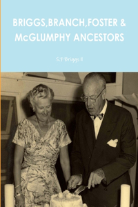 BRIGGS, BRANCH, FOSTER & McGLUMPHY ANCESTORS