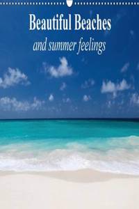 Beautiful Beaches and summer feelings 2016