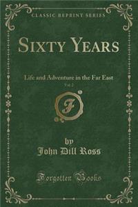 Sixty Years, Vol. 2