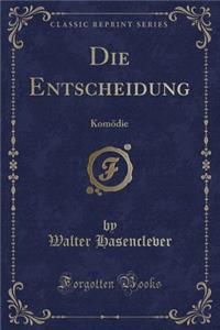 Die Entscheidung