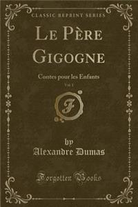 Le Père Gigogne, Vol. 1
