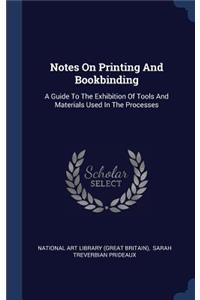 Notes On Printing And Bookbinding