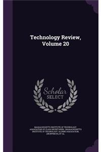 Technology Review, Volume 20