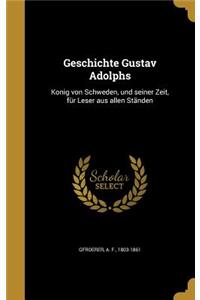 Geschichte Gustav Adolphs