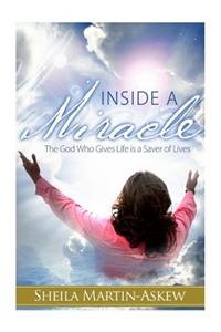 Inside a Miracle