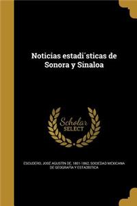 Noticias estadísticas de Sonora y Sinaloa