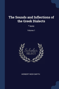 THE SOUNDS AND INFLECTIONS OF THE GREEK