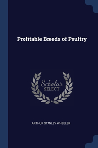 Profitable Breeds of Poultry