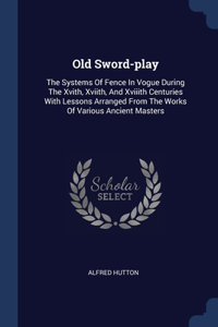 Old Sword-play