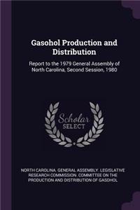 Gasohol Production and Distribution