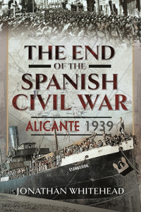 The End of the Spanish Civil War