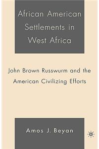 African American Settlements in West Africa