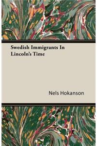 Swedish Immigrants In Lincoln's Time