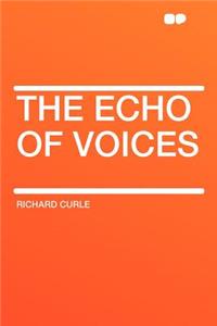The Echo of Voices
