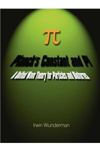 Planck's Constant and Pi