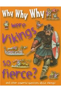 Why Why Why Were Vikings So Fierce?