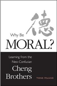 Why Be Moral?