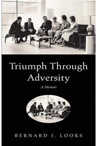 Triumph Through Adversity