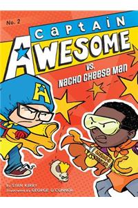 Captain Awesome vs. Nacho Cheese Man