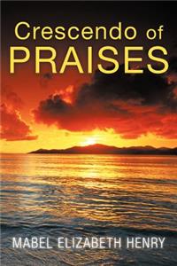 Crescendo of Praises