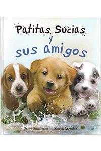 Patitas Sucias y Sus Amigos (Picture Books)