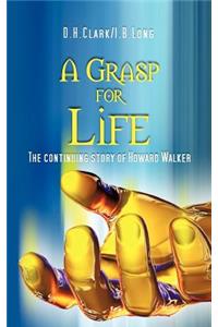 A Grasp for Life