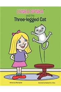 Lynka Bynka and the Three Legged Cat