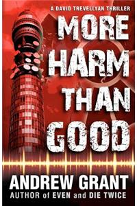 More Harm Than Good