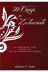 Thirty Days in Zechariah
