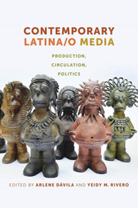 Contemporary Latina/O Media