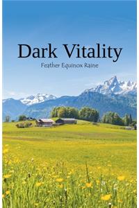 Dark Vitality