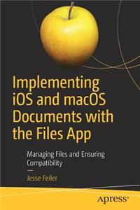 Implementing IOS and Macos Documents with the Files App