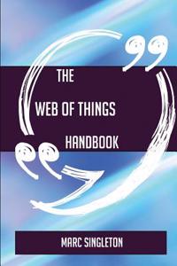 The Web of Things Handbook - Everything You Need to Know about Web of Things