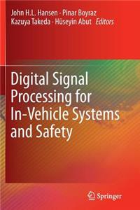 Digital Signal Processing for In-Vehicle Systems and Safety