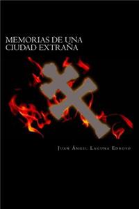 Memorias de una ciudad extrana