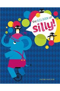 The Big Book of Silly