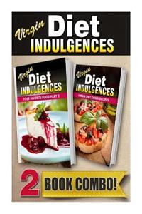 Your Favorite Food Part 2 and Virgin Diet Greek Recipes: 2 Book Combo