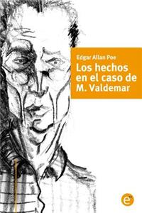 hechos en el caso de M. Valdemar