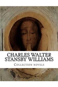 Charles Walter Stansby Williams, Collection novels