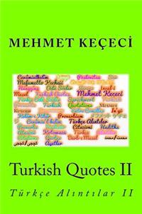Turkish Quotes II: Turkce Al NT Lar II