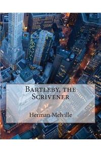 Bartleby, the Scrivener