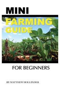 Mini Farming Guide