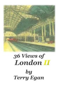 36 Views of London II