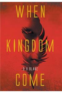 When Kingdom Come