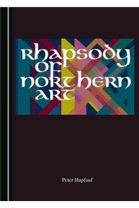 Rhapsody of Northern Art