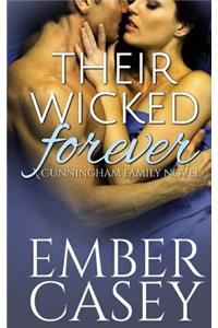 Their Wicked Forever (the Cunningham Family #6)