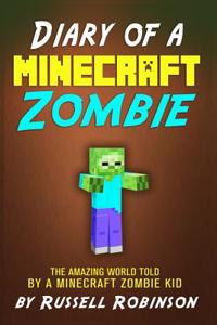 Diary of a Minecraft Zombie