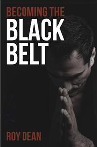 Becoming the Black Belt
